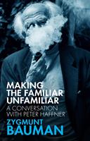   Making the Familiar Unfamiliar