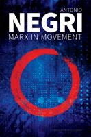   Marx in Movement