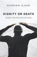   Dignity or Death