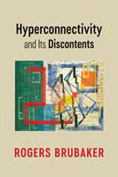   Hyperconnectivity and Its Discontents