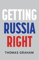   Getting Russia Right