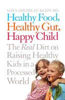   Healthy Food, Healthy Gut, Happy Child