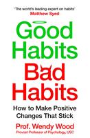   Good Habits, Bad Habits