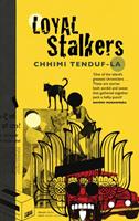   Loyal Stalkers