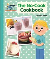   Reading Planet - The No-Cook Cookbook - Turquoise: Galaxy