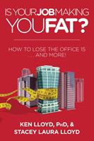   Is Your Job Making You Fat?