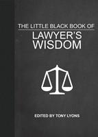   The Little Black Book of Lawyer's Wisdom