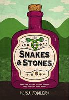   Snakes and Stones
