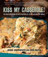   Kiss My Casserole!