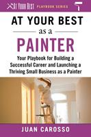   At Your Best as a Painter