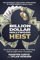   Billion Dollar Hollywood Heist