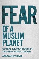   Fear of a Muslim Planet