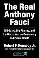   The Real Anthony Fauci