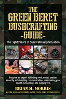   The Green Beret Bushcrafting Guide