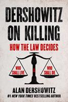   Dershowitz on Killing