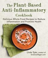   The Plant-Based Anti-Inflammatory Cookbook