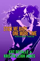  Stick Me Baby...One More Time