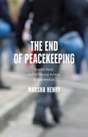   The End of Peacekeeping