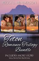   Teton Romance Trilogy Bundle (Includes short Story Yellowstone Proposal)