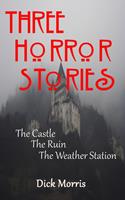   Three Horror Stories