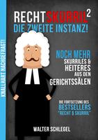   Recht skurril - Die zweite Instanz!