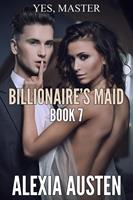   Billionaire's Maid (Book 7)