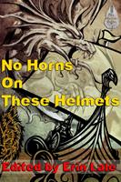 No Horns on these Helmets
