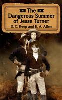 The Dangerous Summer of Jesse Turner