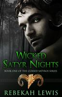   Wicked Satyr Nights