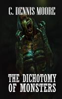 The Dichotomy of Monsters