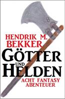 Götter und Helden: Acht Fantasy Abenteuer