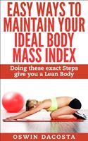 Easy Ways To Maintain Your Ideal Body Mass Index