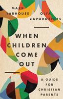   When Children Come Out