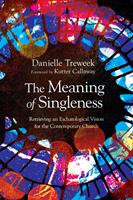   The Meaning of Singleness