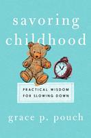   Savoring Childhood