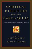   Spiritual Direction and the Care of Souls