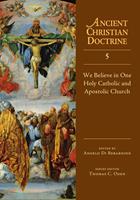 We Believe in One Holy Catholic and Apostolic Church