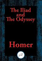 The Iliad and The Odyssey