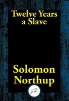   Twelve Years a Slave