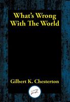   What's Wrong with the World