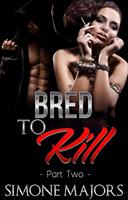   Bred To Kill 2