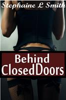   Behind Closed Doors