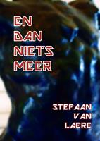   En dan niets meer