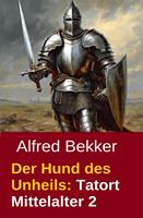   Der Hund des Unheils