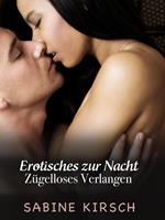   Zügelloses Verlangen