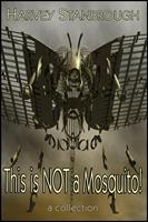   This is Not a Mosquito!