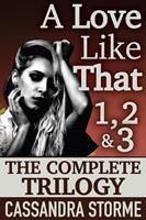   A Love Like That Trilogy