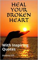   Heal Your Broken Heart