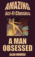   A Man Obsessed