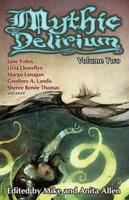   Mythic Delirium: Volume Two